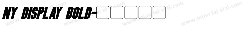 Ny Display Bold字体转换